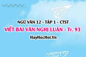 Viết bài văn nghị luận so sánh, đánh giá hai tác phẩm truyện, kí hoặc kịch trang 93, 94, 95, 96, 97 Ngữ văn 12 Chân trời sáng tạo